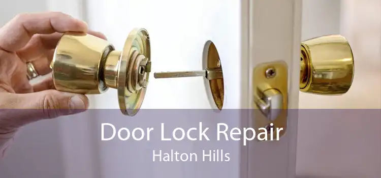 Door Lock Repair Halton Hills