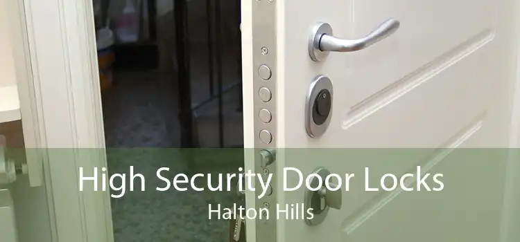 High Security Door Locks Halton Hills